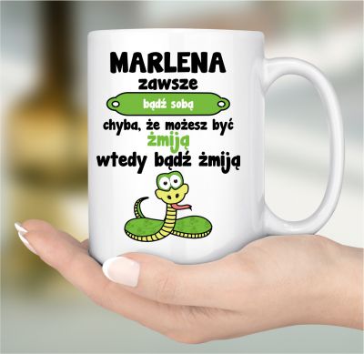 Kubek zawsze bądz sobą żmija śmieszny z imieniem